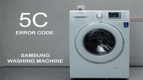 Image result for Samsung Washing Machine Error Code 5C