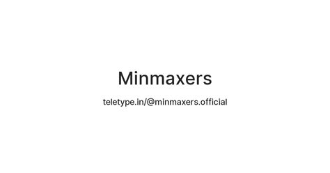 Minmaxers — Teletype