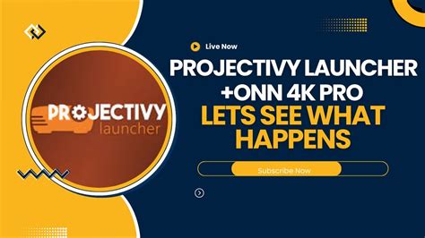 PROJECTIVY LAUNCHER+ONN 4K PRO LET'S SEE WHAT HAPPENS - YouTube