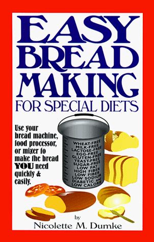 Buy Easy Breadmaking for Special Diets: Wheat-Free, Milk- And Lactose ...