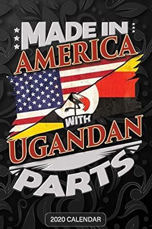Made In America With Ugandan Parts: Ugandan 2020 Calender Gift For ...