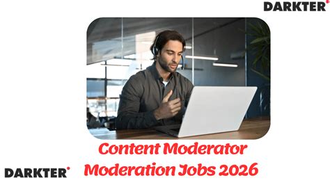 Content Moderator - Moderation Jobs 2026 - Darketer
