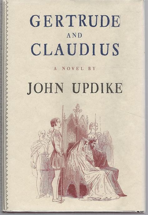 Gertrude and Claudius: Updike, John: 9780375409080: Amazon.com: Books
