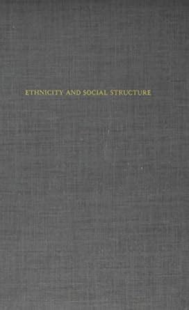 Buy Ethnicity and Social Structure: Irish, Germans, and Native-Born of ...