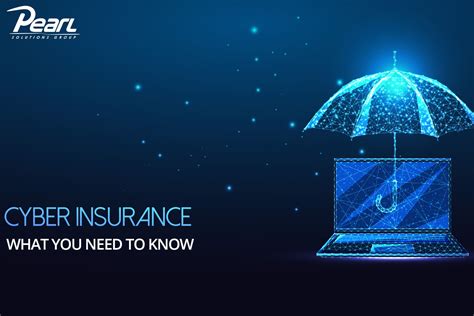 What you need to know about Cyber Insurance | Pearl Solutions Group