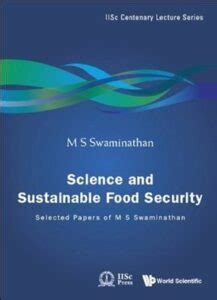 Science and Sustainable Food Security: Selected Papers of M S ...