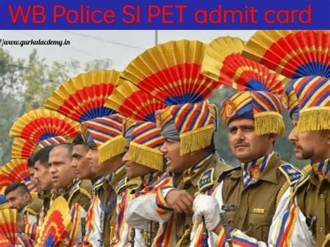 Gurkulacdemy: WB Police SI PET PMT Admit Card 2022 Out