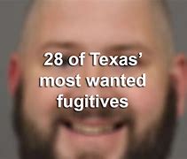 Image result for Texas Most Wanted Criminals