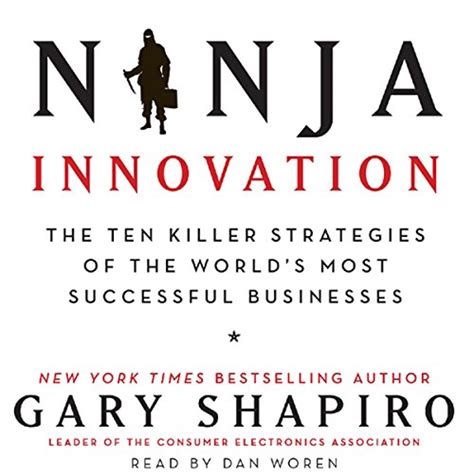 Ninja Innovation: The Killer Strategies of Successful Businesses (Audio ...