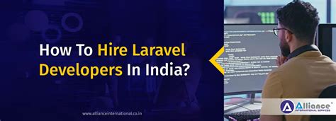 How To Hire Laravel Developers In India?