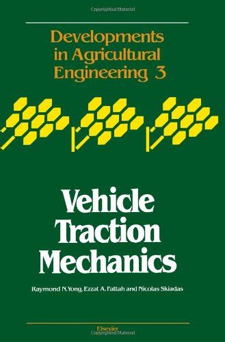 Buy Vehicle Traction Mechanics (Volume 3) (Developments in Agricultural ...