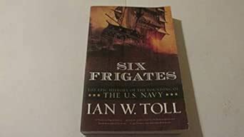 Buy Six Frigates Book Online at Low Prices in India | Six Frigates ...