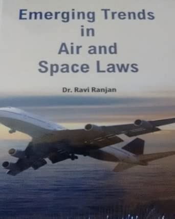 Emerging Trends in Air and Space Laws : Ranjan, Ravi: Amazon.in: Books