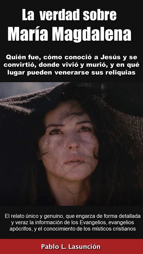 Buy La verdad sobre María Magdalena: Quién fue, cómo conoció a Jesús y ...