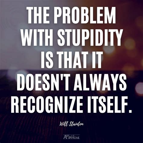 Quotes About Stupid Quotes