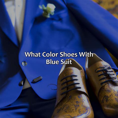 What Color Shoes Go Best With Blue Suit at Lynda Higgins blog
