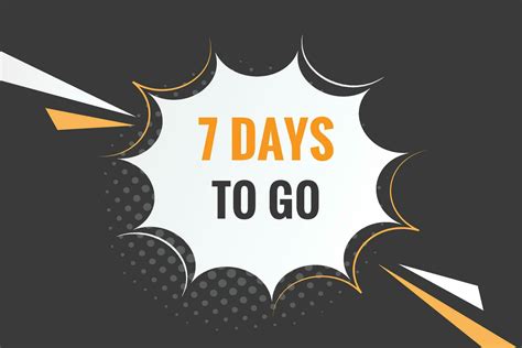 7 days to go text web button. Countdown left 7 day to go banner label ...