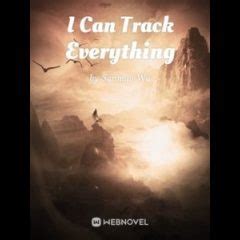 Read I Can Track Everything RAW English Translation - MTL Novel
