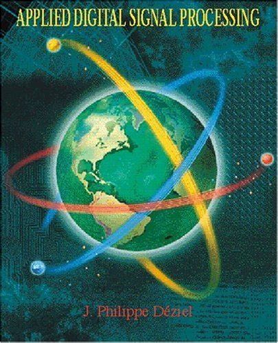 Applied Introduction to Digital Signal Processing : Deziel, J. Philippe ...