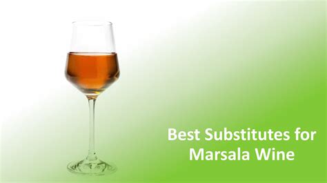 Marsala Wine Substitute & Alternative Replacement