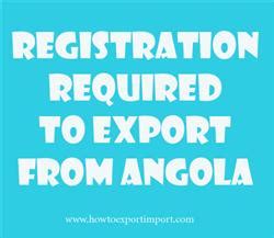 Registration required to export from Angola