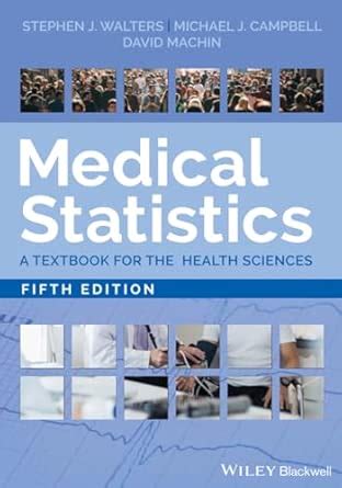 Buy MEDICAL STATISTICS - A TEXTBOOK FOR THE HEALTH SCIENCES, FIFTH ...