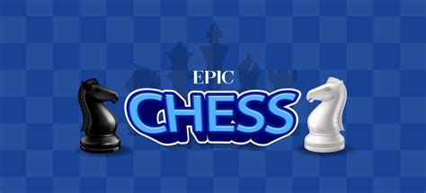 Play Epic Chess: Free Online Chess Game Against Computer