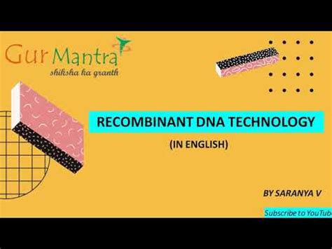 Recombinant DNA Technology - 2 Video Lecture - Crash Course for GATE ...
