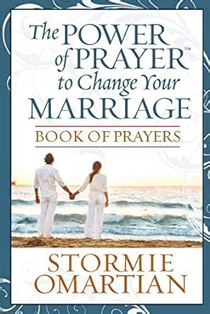 Buy The Power of Prayer to Change Your Marriage: Book of Prayers Book ...