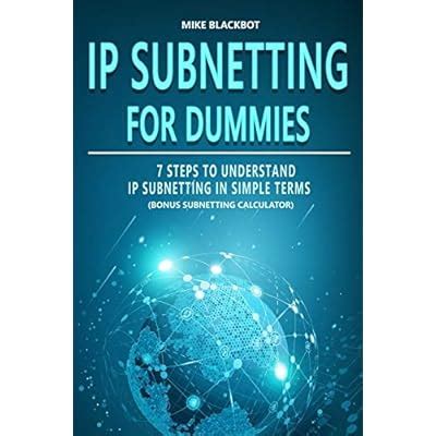 Mike Blackbot IP SUBNETTING FOR DUMMIES: 7 Steps To Understand IP India ...