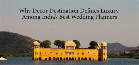 Plan Your Dream Wedding in Udaipur | Best Destination Venues