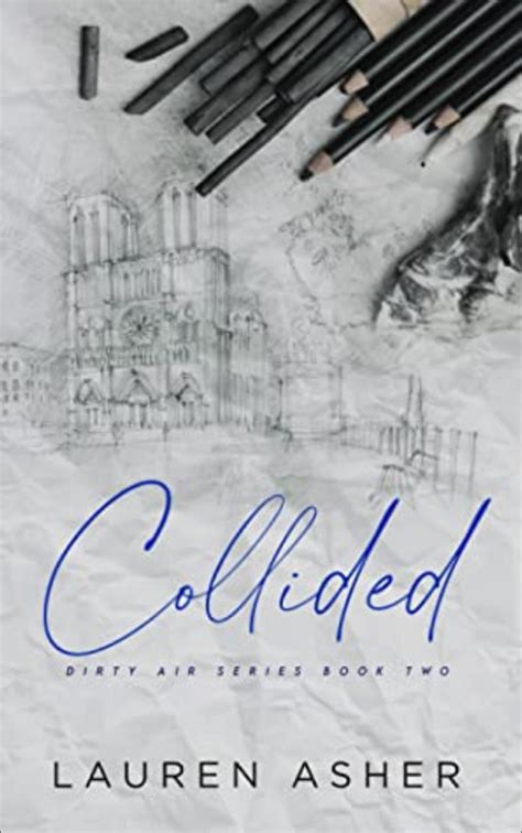 COLLIDED by LAUREN ASHER – The Indian Book Store