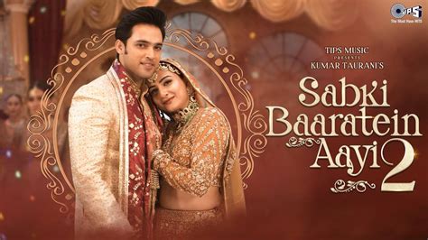 Check Out The Latest Hindi Music Video For Sabki Baaratein Aayi 2 By ...