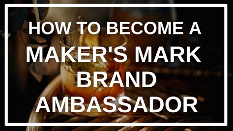 Things to Know About Maker's Mark Ambassador Program | How to Become ...