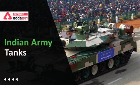 List of Indian Army Tanks with Their Photos
