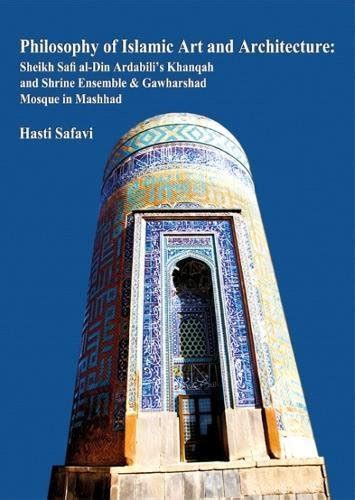 Buy Philosophy of Islamic Art and Architecture 2018: Sheikh Safi al-Din ...