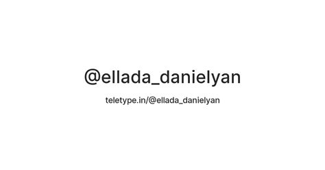 @ellada_danielyan — Teletype