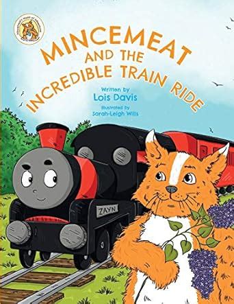Mincemeat and the Incredible Train Ride (Mincemeat's World of ...
