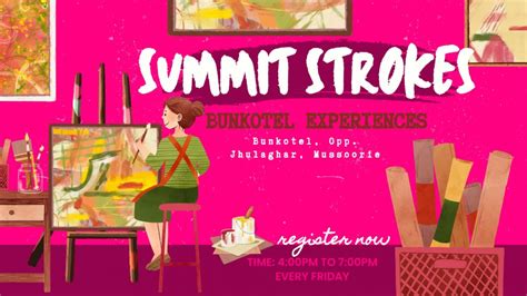 Summit Strokes: Art Workshop, Bunkotel, Mussoorie, 2 August to 31 ...