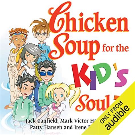 Chicken Soup for the Kid's Soul 2: Character-Building Stories for Kids ...