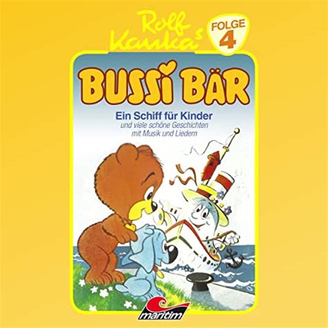 Ein Schiff für Kinder: Bussi Bär 4 (Audio Download): Peter-Michael ...