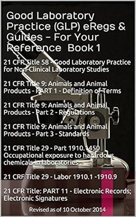Good Laboratory Practice (GLP) eRegs & Guides - For Your Reference Book ...