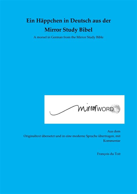 [Ein Häppchen in Deutsch aus der Mirror Study Bibel] A morsel in German ...