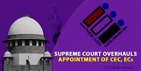 In landmark ruling, SC overhauls appointment of CEC, ECs [Read Judgment ...