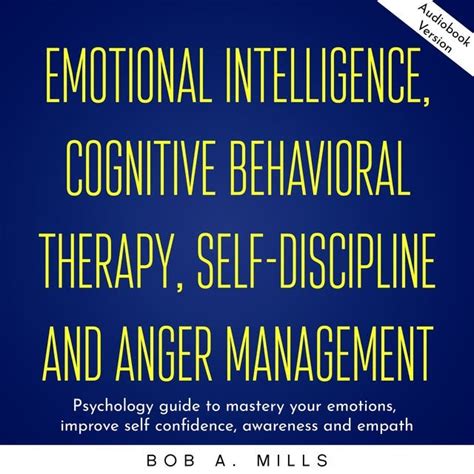 Emotional Intelligence, Cognitive Behavioral Therapy, Self-Discipline ...