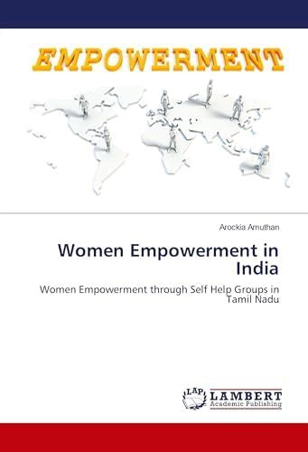Women Empowerment in India: Women Empowerment through Self Help Groups ...