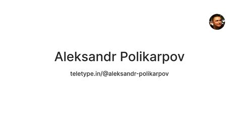 Aleksandr Polikarpov — Teletype