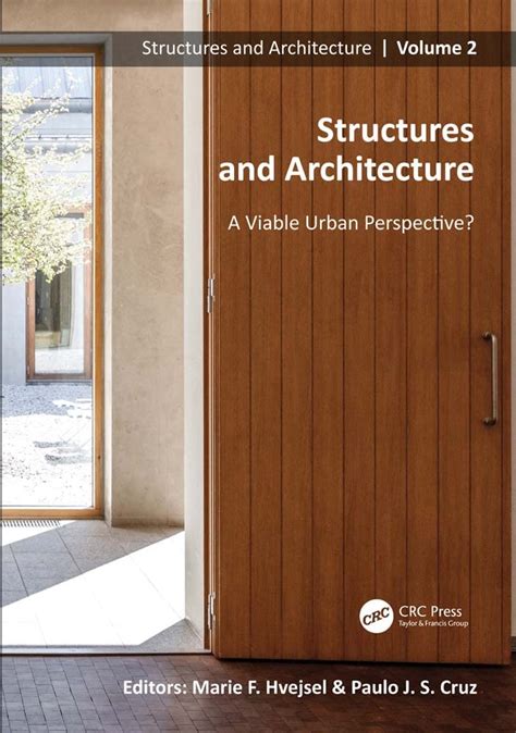 Structures and Architecture. A Viable Urban Perspective?: Proceedings ...