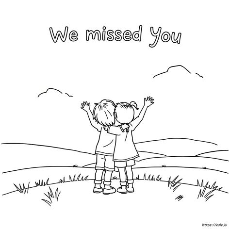 Free Printable We Missed You Coloring Pages