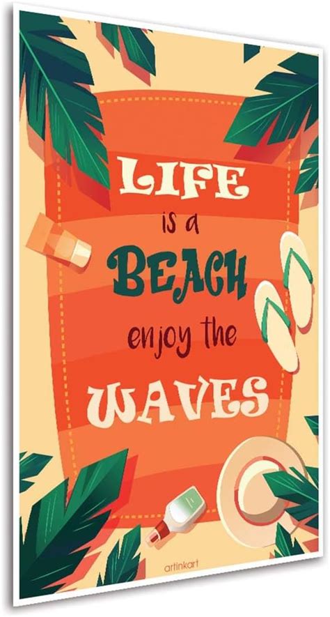 ArtinKart- Life Is A Beach Enjoy the Waves, Posters for Wall Decoration ...